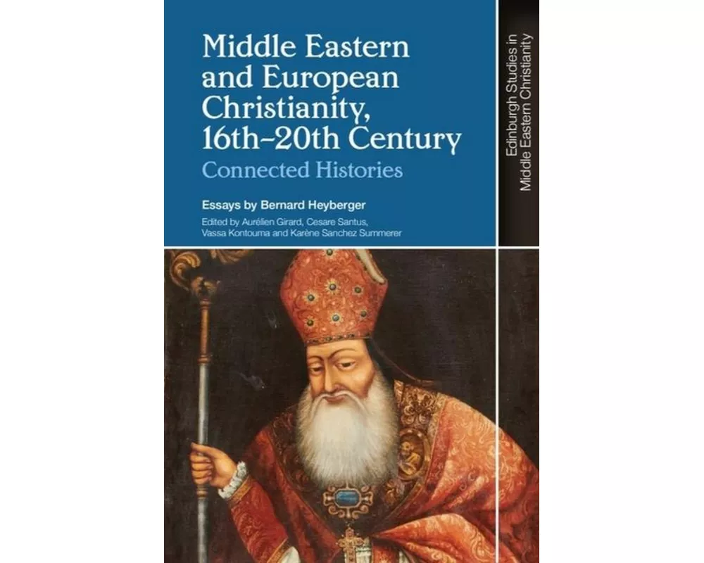 Middle Eastern and European Christianity, 16th-20th Century
