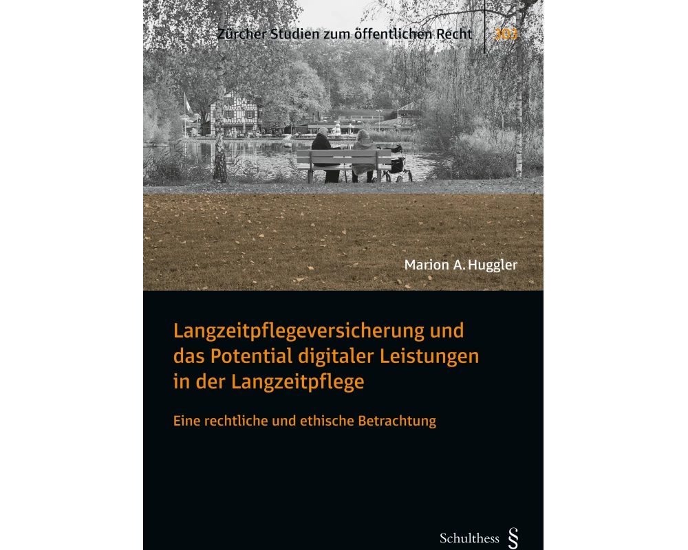 Langzeitpflegeversicherung und das Potential digitaler Leistungen in der Langzeitpflege
