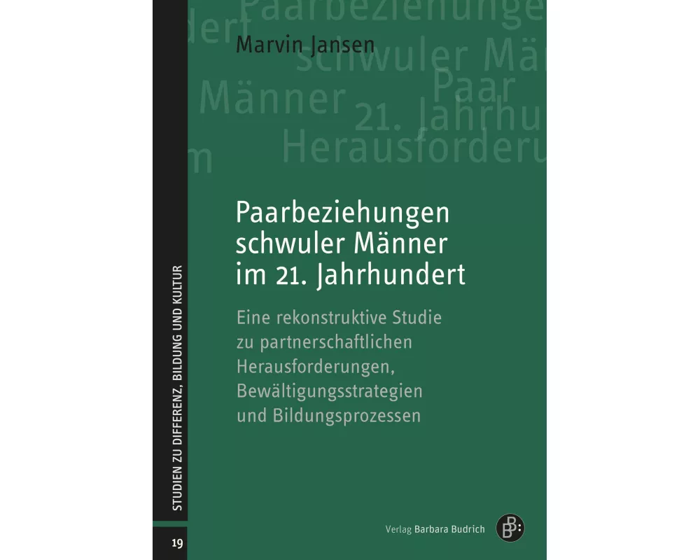 Paarbeziehungen schwuler Männer im 21. Jahrhundert