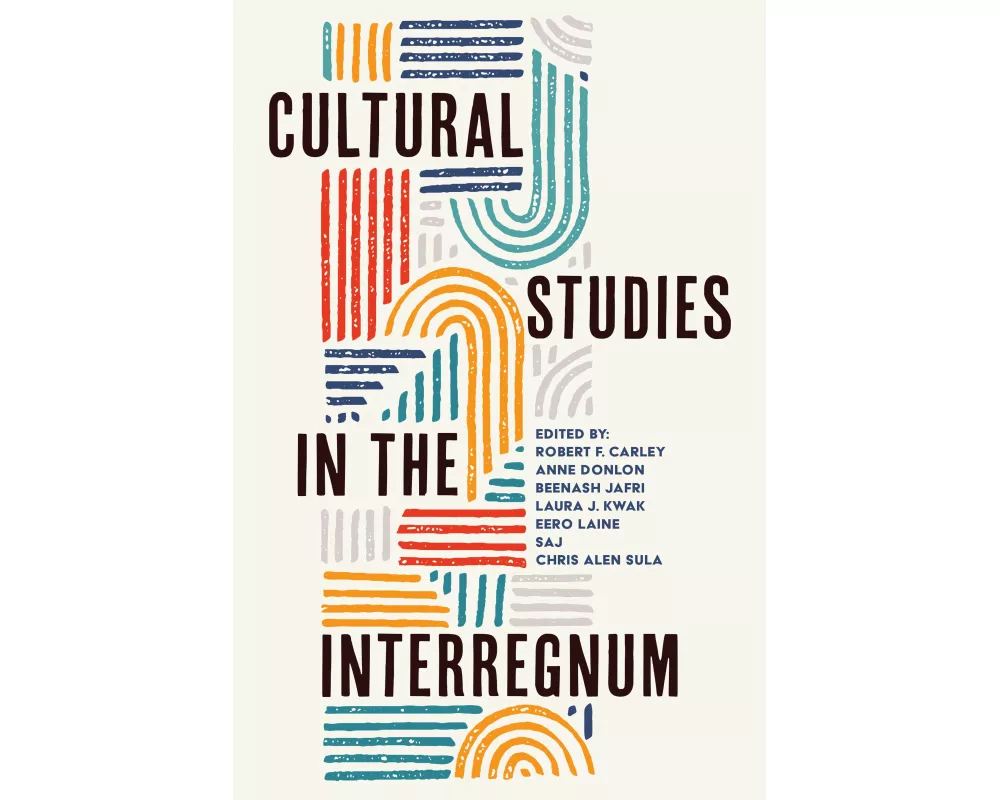 Cultural Studies in the Interregnum
