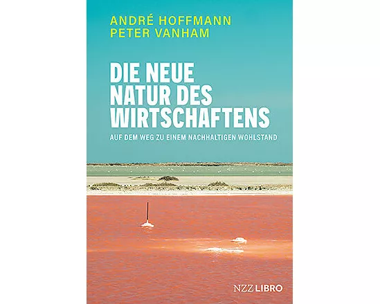 Die neue Natur des Wirtschaftens