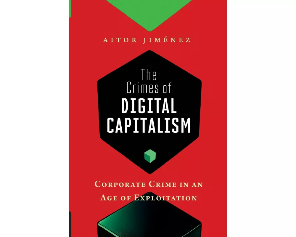 The Crimes of Digital Capitalism