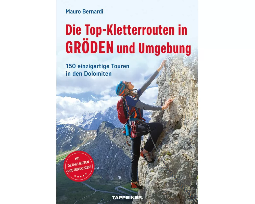 Die Top-Kletterrouten in Gröden und Umgebung