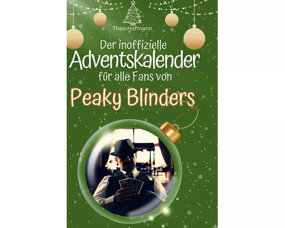 Der inoffizielle Adventskalender für alle Fans von Peaky Blinders