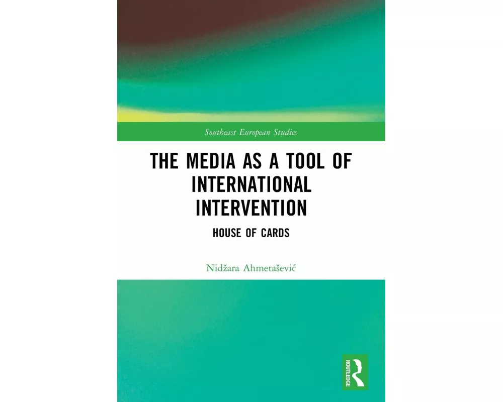 The Media as a Tool of International Intervention