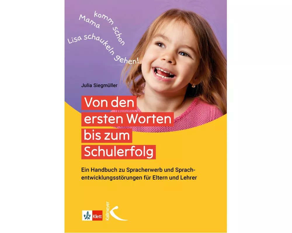Von den ersten Worten bis zum Schulerfolg