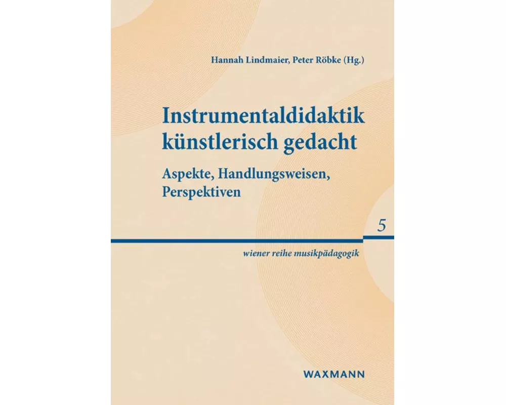 Instrumentaldidaktik künstlerisch gedacht