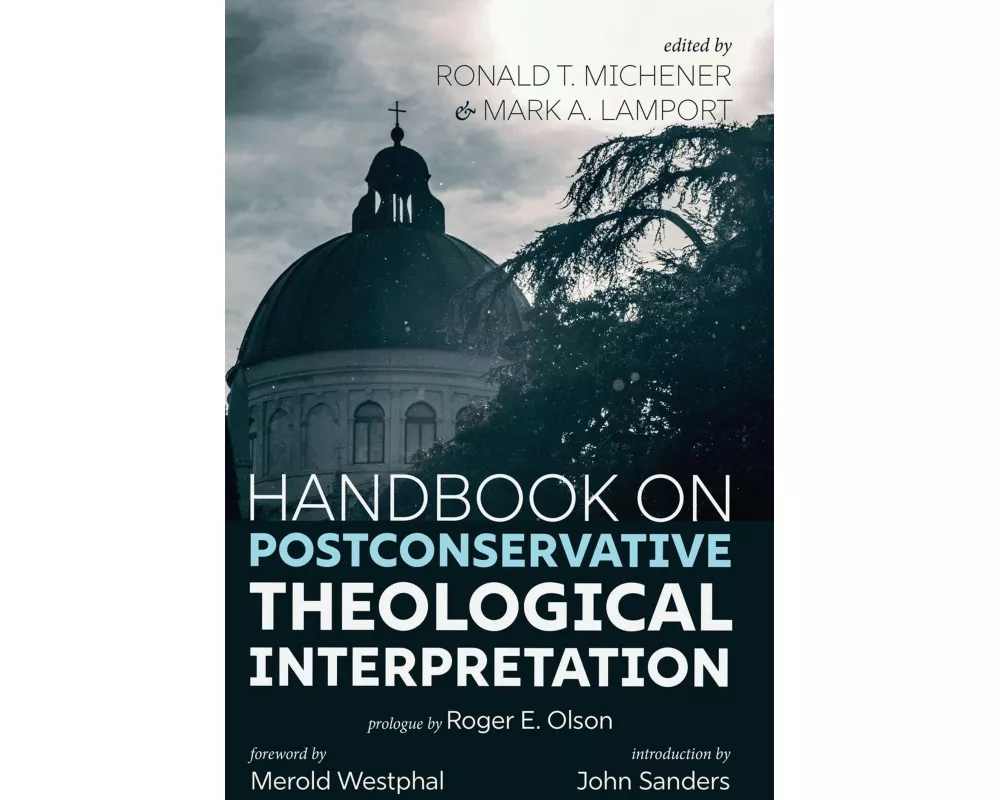 Handbook on Postconservative Theological Interpretation
