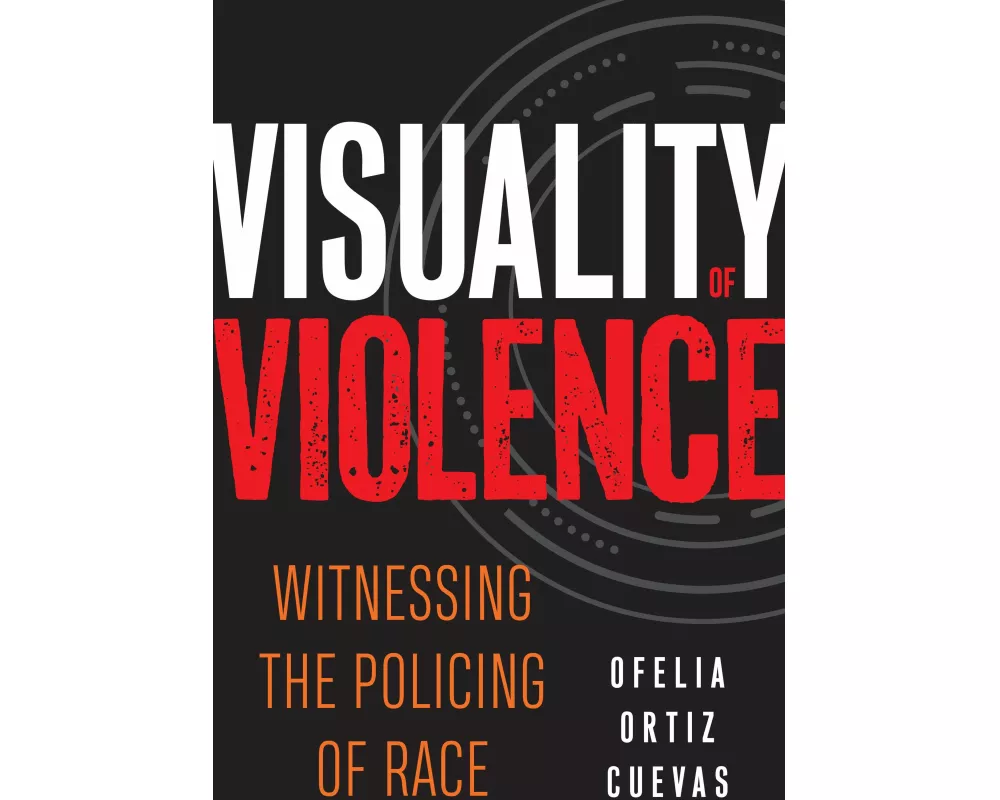 Visuality of Violence