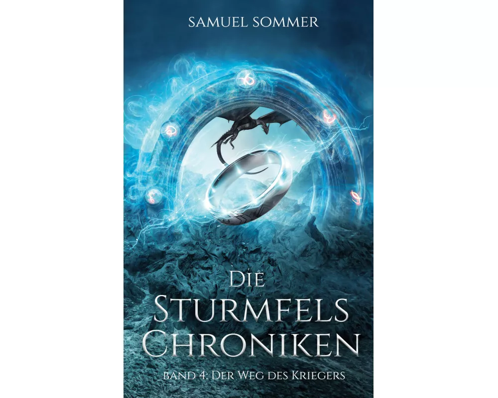 Die Sturmfels Chroniken Band 4: Der Weg des Kriegers