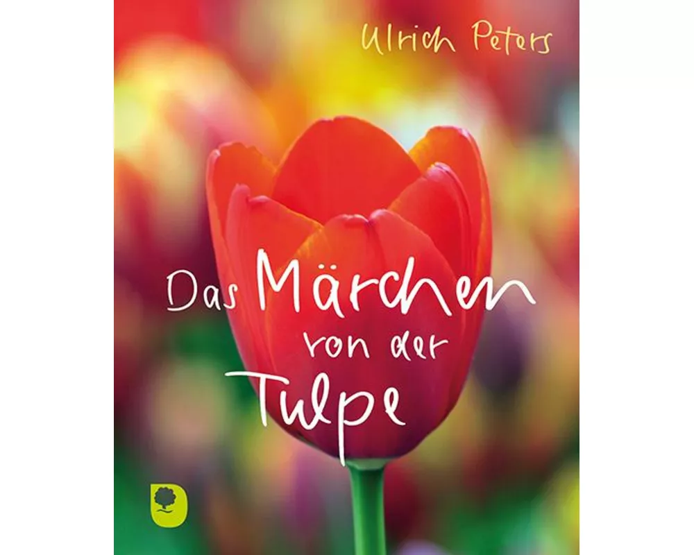 Das Märchen von der Tulpe