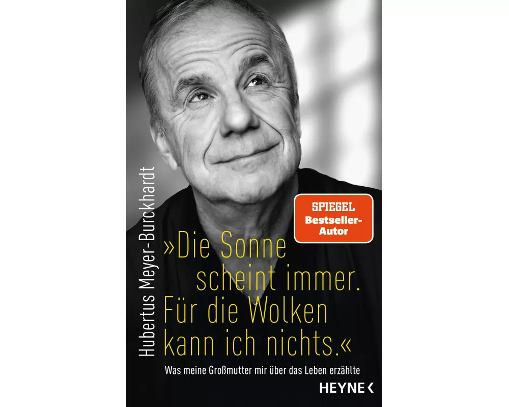 "Die Sonne scheint immer. Für die Wolken kann ich nichts."