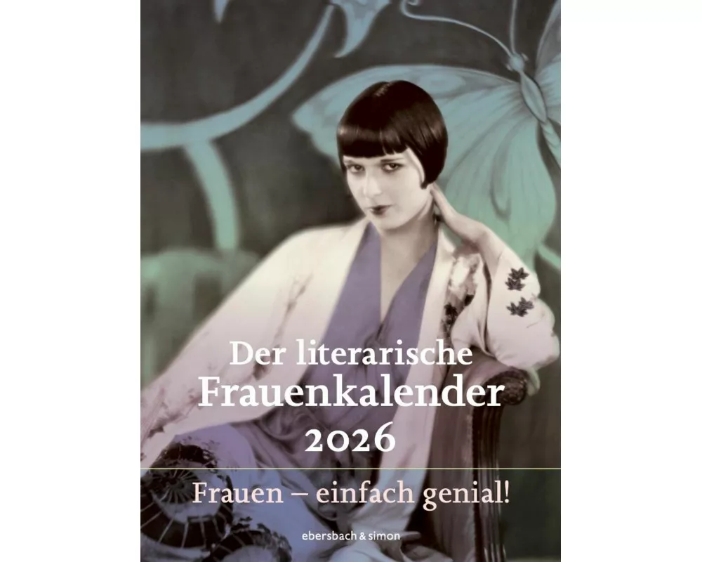 Der literarische Frauenkalender 2026. Frauen – einfach genial!