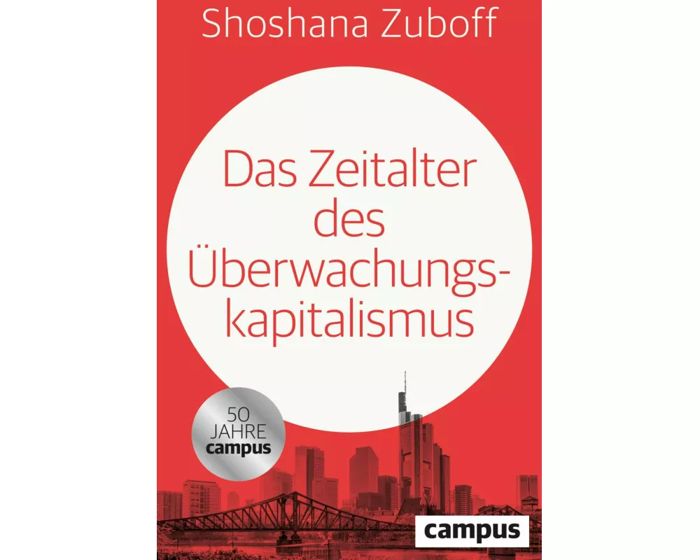 Das Zeitalter des Überwachungskapitalismus