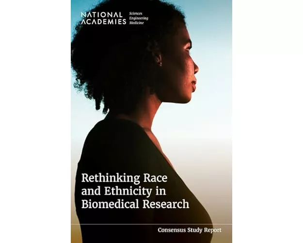 Rethinking Race and Ethnicity in Biomedical Research