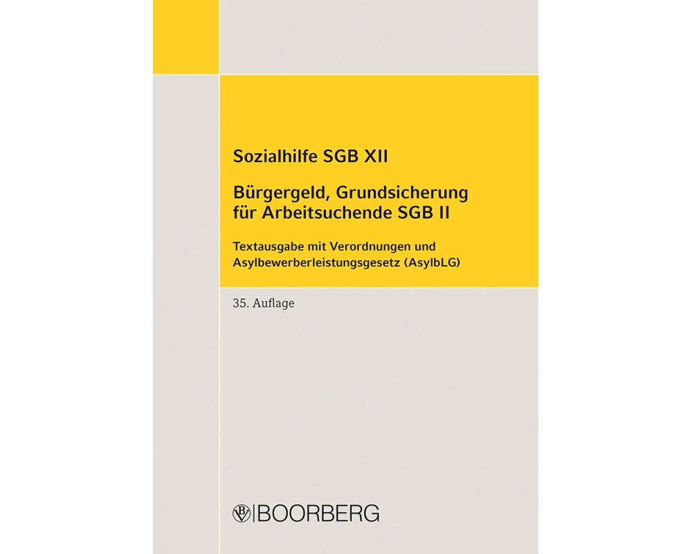 Sozialhilfe SGB XII - Bürgergeld, Grundsicherung für Arbeitsuchende SGB II