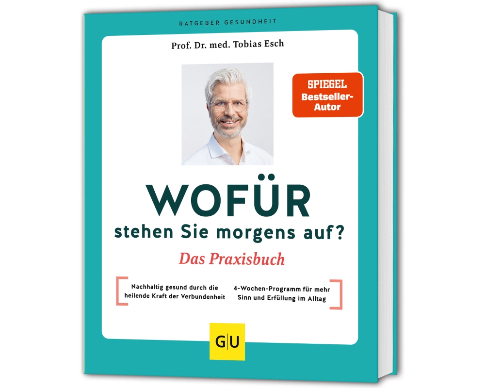 Wofür stehen Sie morgens auf? Das Praxisbuch
