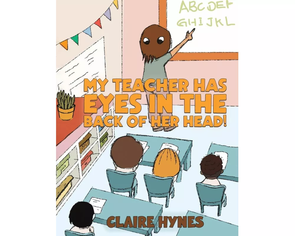My Teacher has Eyes in the Back of her Head!