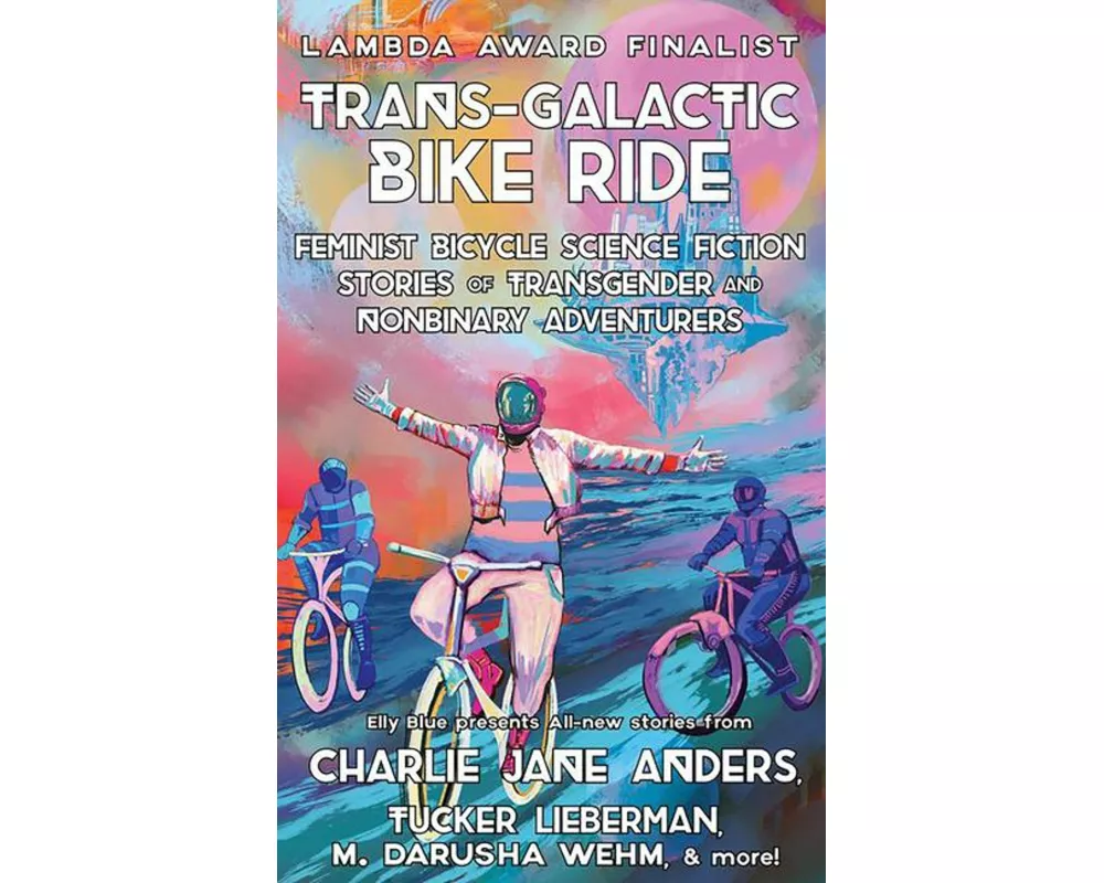 Trans-Galactic Bike Ride (2nd Ed.)