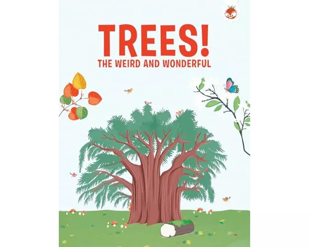 Trees, The Weird and Wonderful