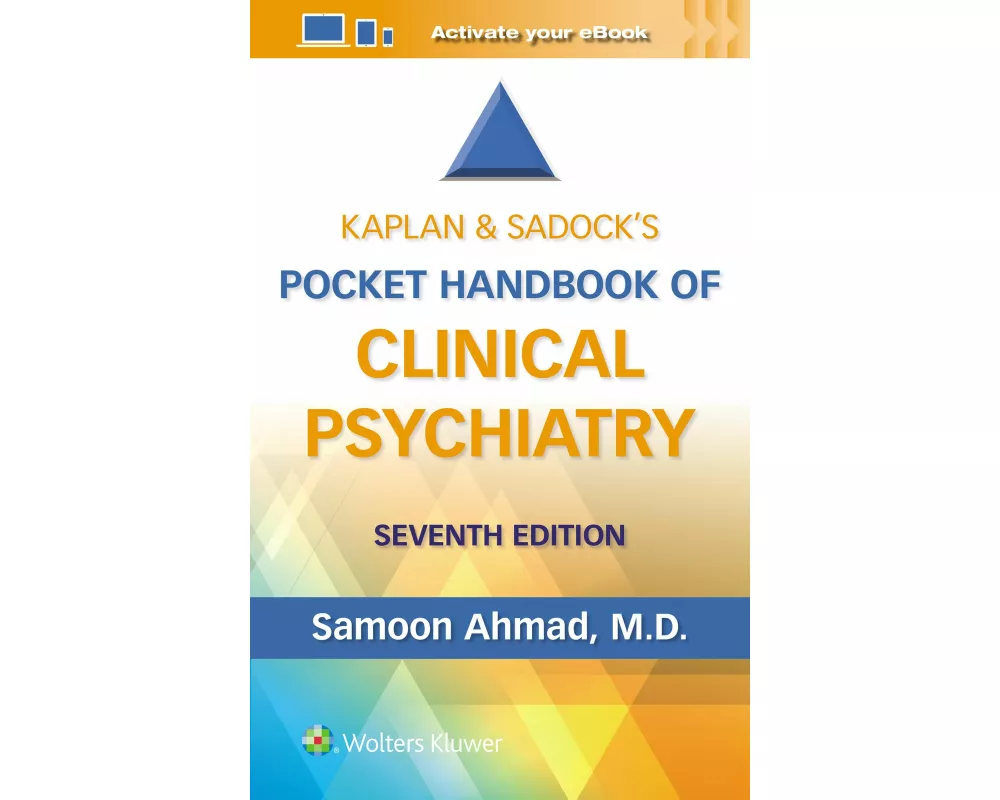 Kaplan & Sadock’s Pocket Handbook of Clinical Psychiatry