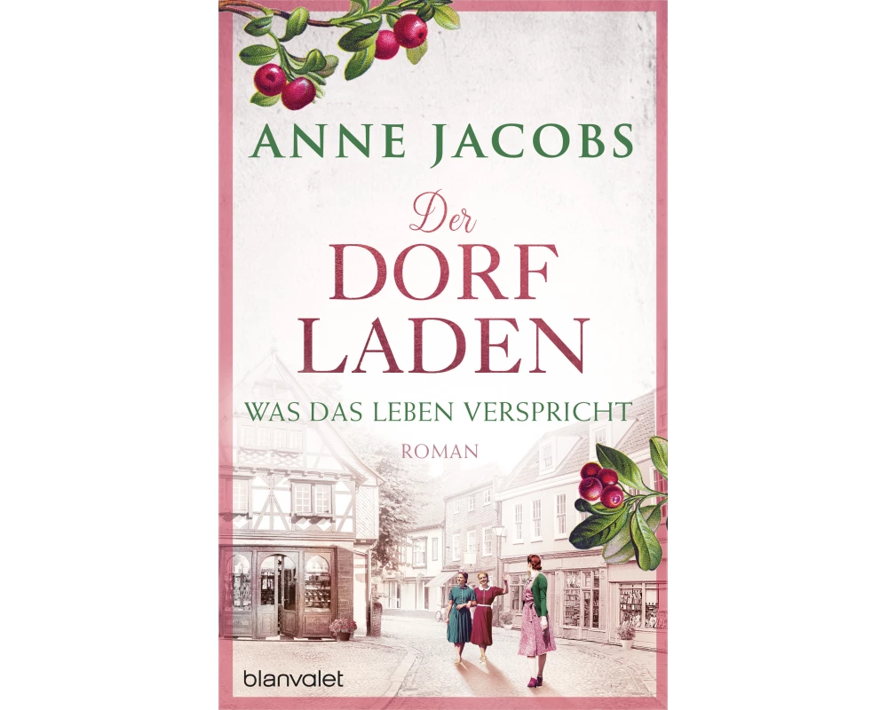 Der Dorfladen - Was das Leben verspricht