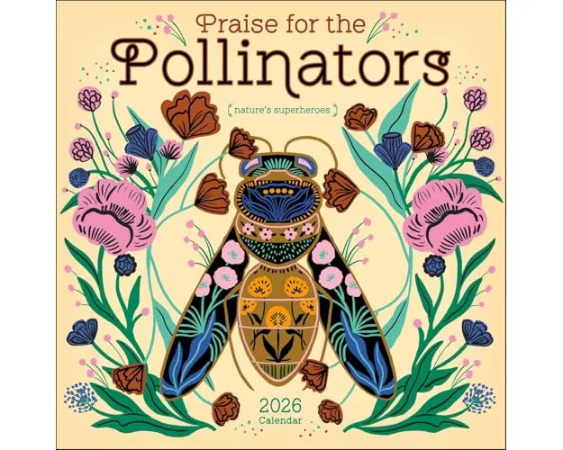 Praise for the Pollinators 2026 Wall Calendar