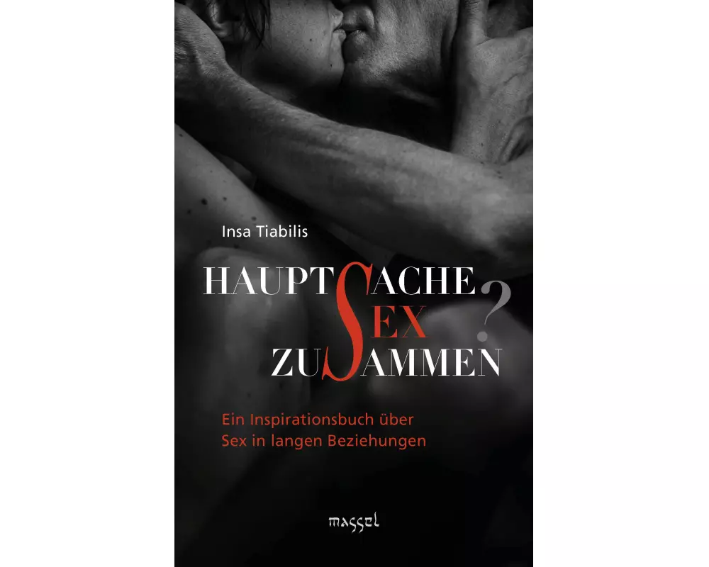 Hauptsache Sex zusammen?