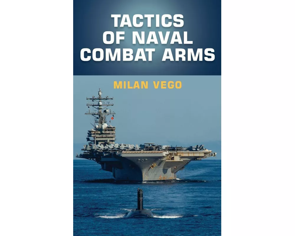 Tactics of Naval Combat Arms