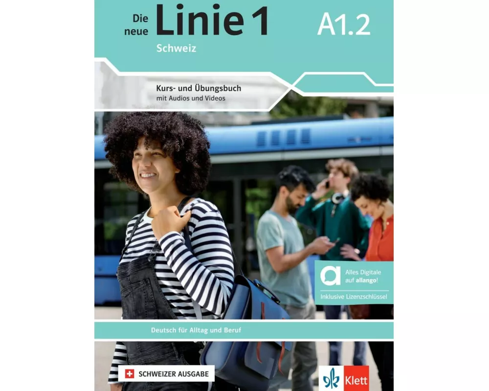 Die neue Linie 1 Schweiz A1.2 – Hybride Ausgabe allango