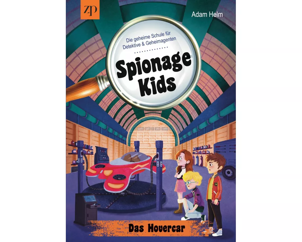 Spionage Kids - Die geheime Schule für Detektive & Geheimagenten (Band 2)