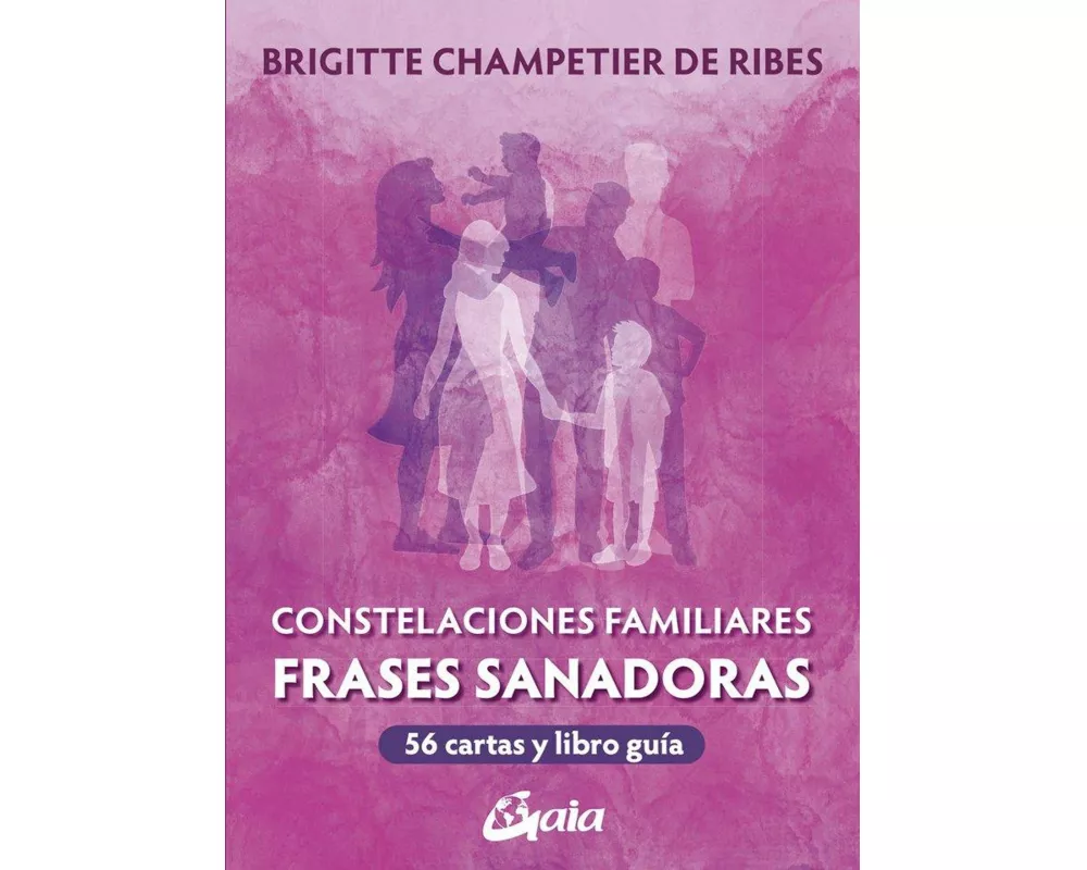 Constelaciones Familiares. Frases sanadoras