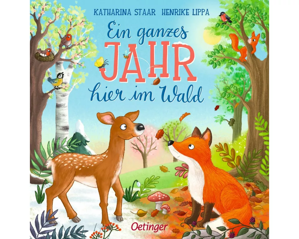 Ein ganzes Jahr hier im Wald