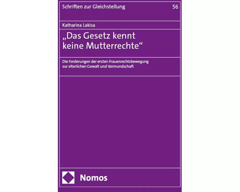 „Das Gesetz kennt keine Mutterrechte“