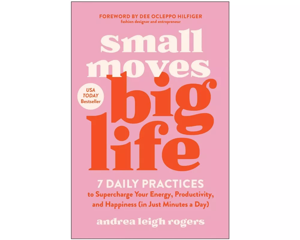 Small Moves, Big Life
