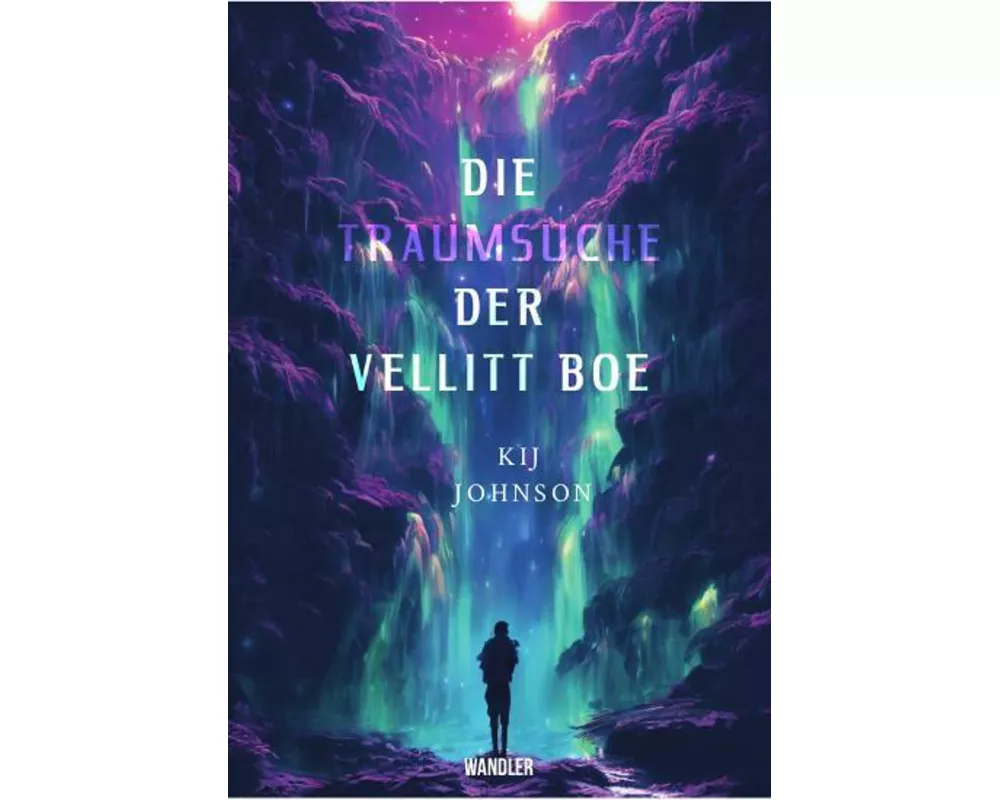 Die Traumsuche der Vellitt Boe von Kij Johnson