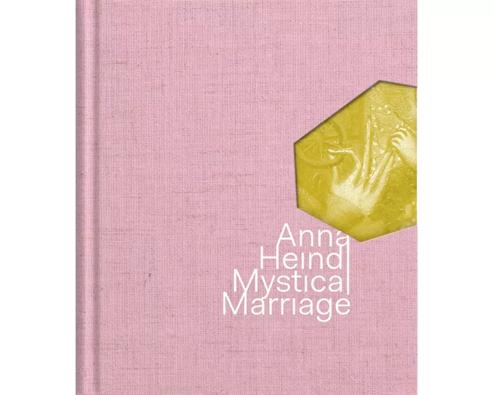 Anna Heindl - Mystical Marriage