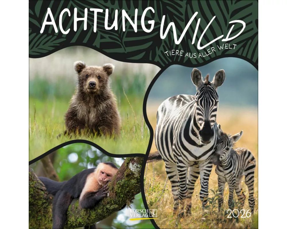 Achtung wild - Tiere aus aller Welt 2026