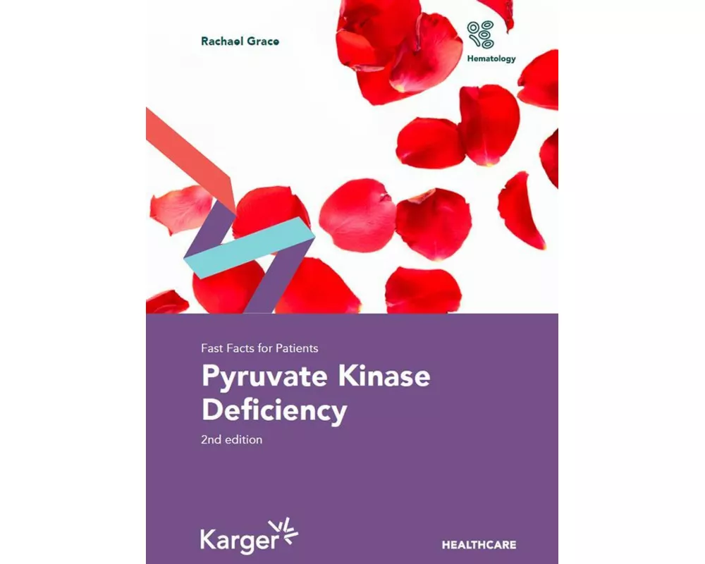 Fast Facts for Patients: Pyruvate Kinase Deficiency