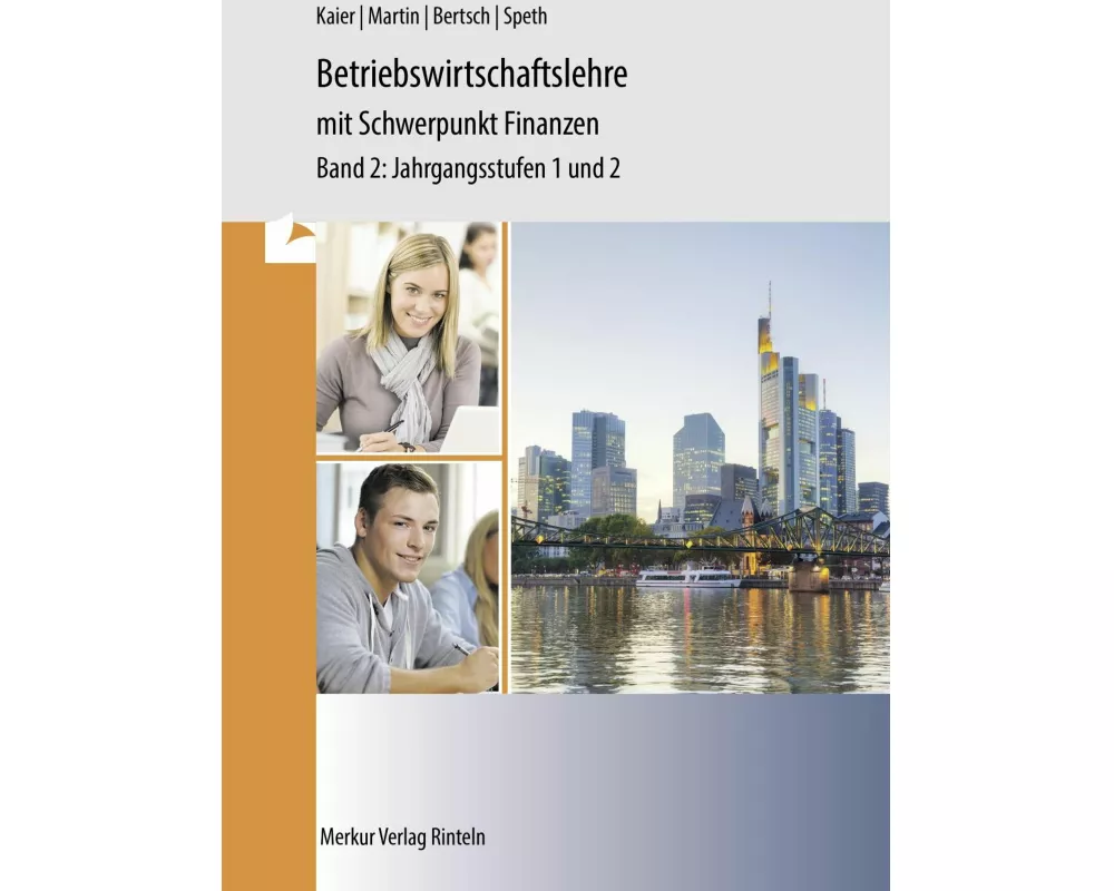 Betriebswirtschaftslehre mit Schwerpunkt Finanzen Band 2