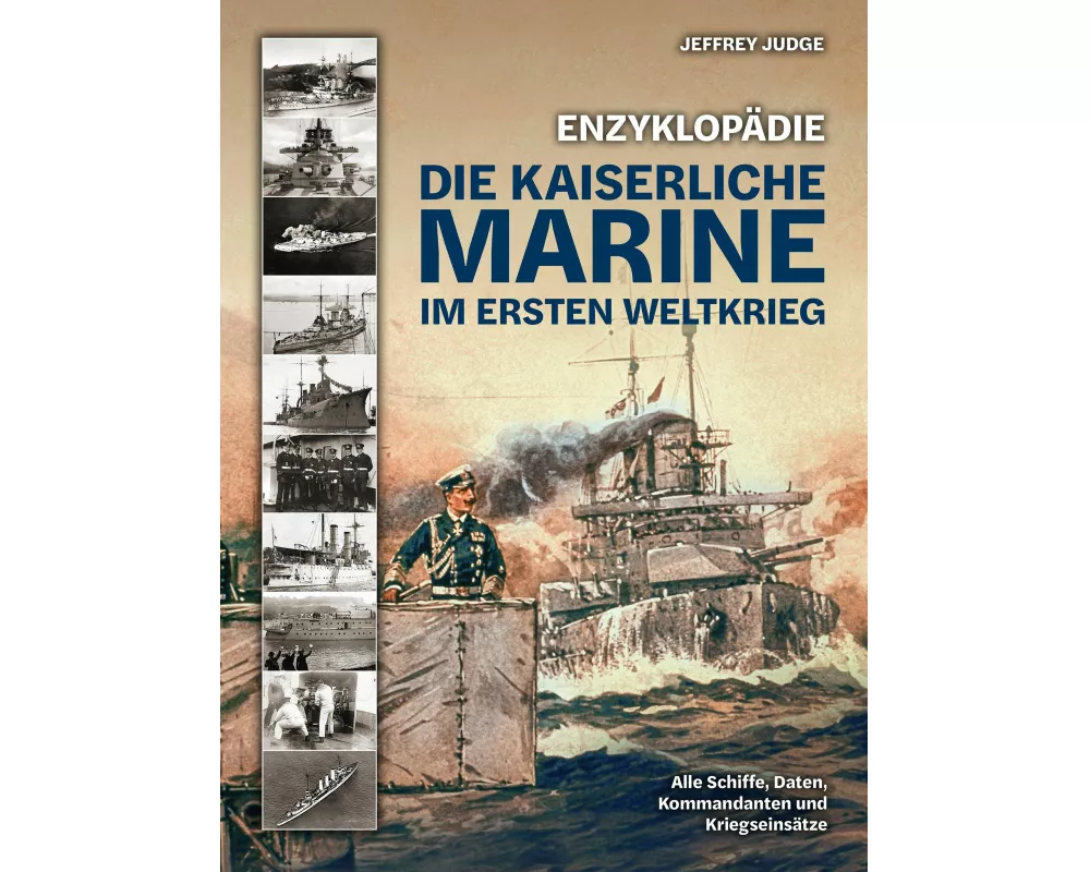 Enzyklopädie: Die Kaiserliche Marine im Ersten Weltkrieg