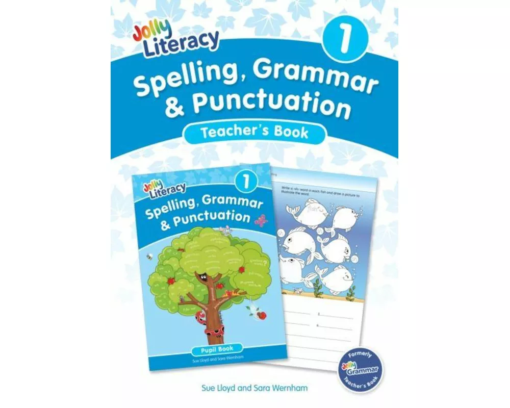 Spelling, Grammar & Punctuation Teacher’s Book 1