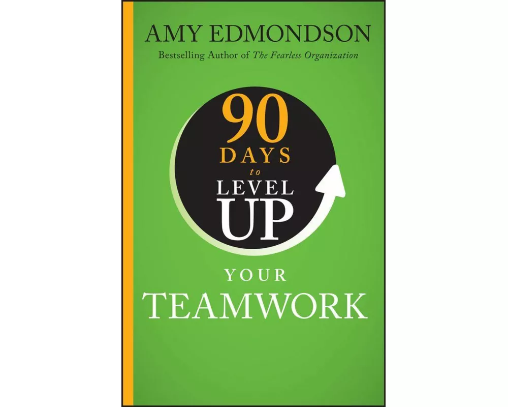 90 Days to Level Up Your Teamwork