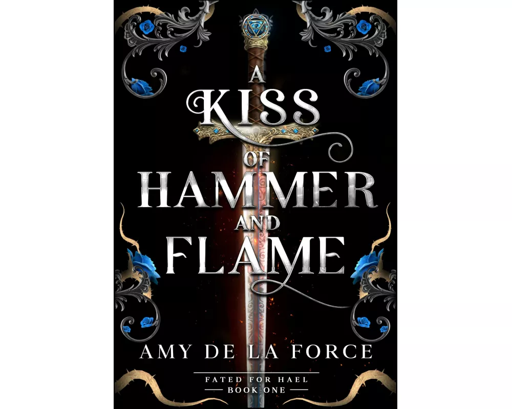A Kiss of Hammer and Flame