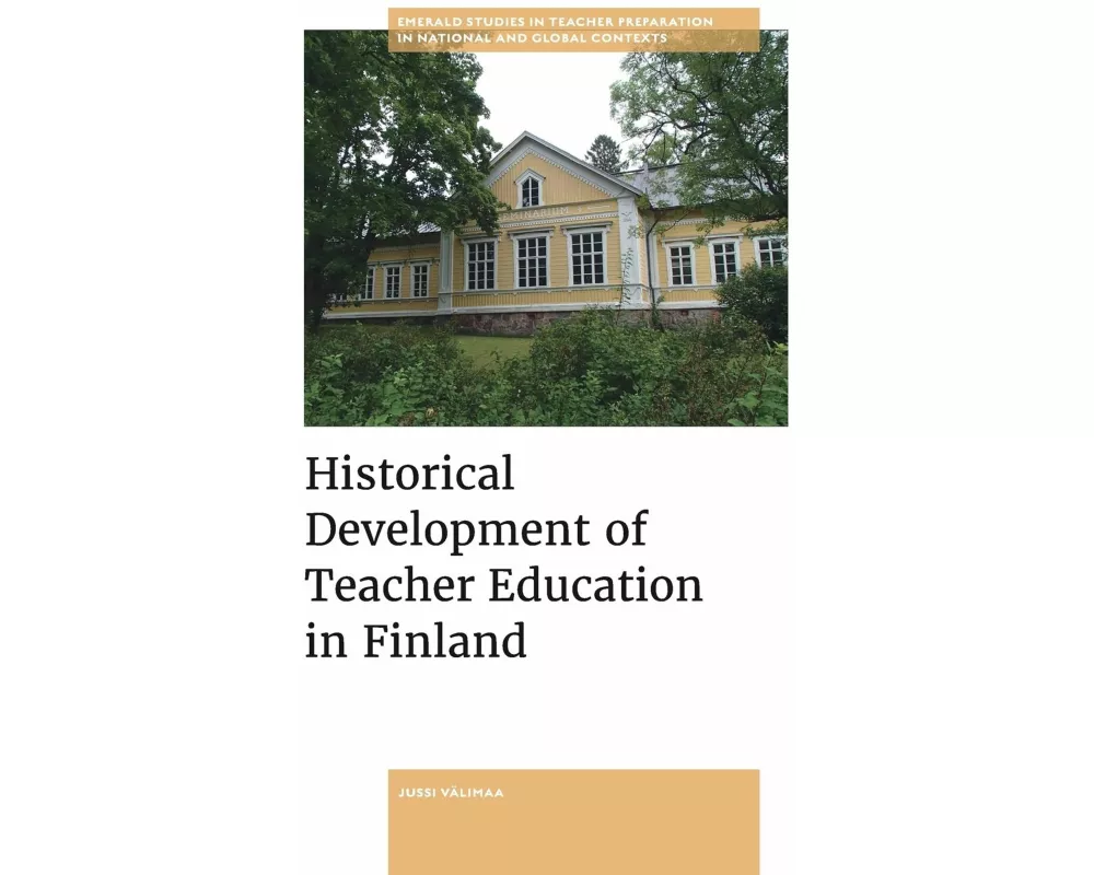 Historical Development of Teacher Education in Finland