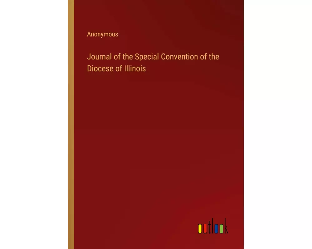 Journal of the Special Convention of the Diocese of Illinois