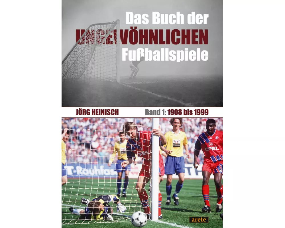Das Buch der ungewöhnlichen Fußballspiele