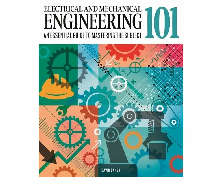 Electrical and Mechanical Engineering 101