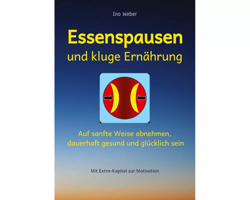 Essenspausen und kluge Ernährung