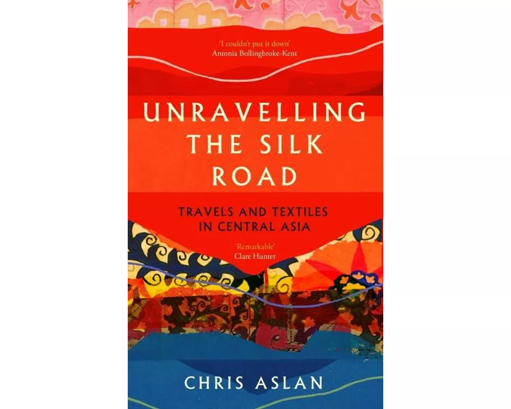 Unravelling the Silk Road